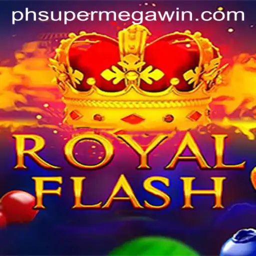 Experience Thrills and Supermega Wins in RoyalFlash
